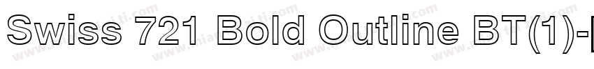 Swiss 721 Bold Outline BT(1)字体转换